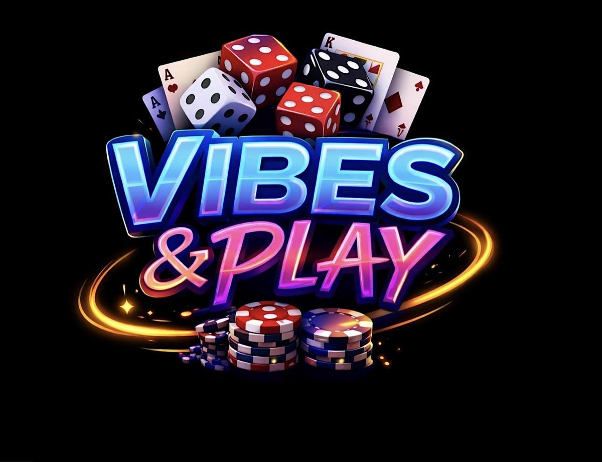Vibes & Play Fridays