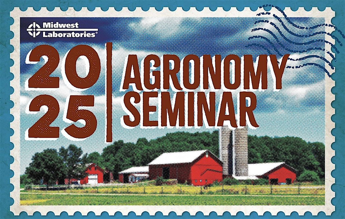 2025 Agronomy Seminar| Midwest Laboratories