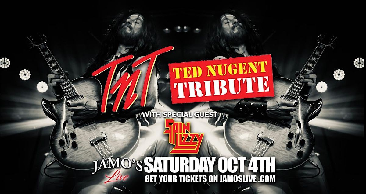 Ted Nugent Tribute TNT w\/ Thin Lizzy Tribute Spin Lizzy at Jamo's Live