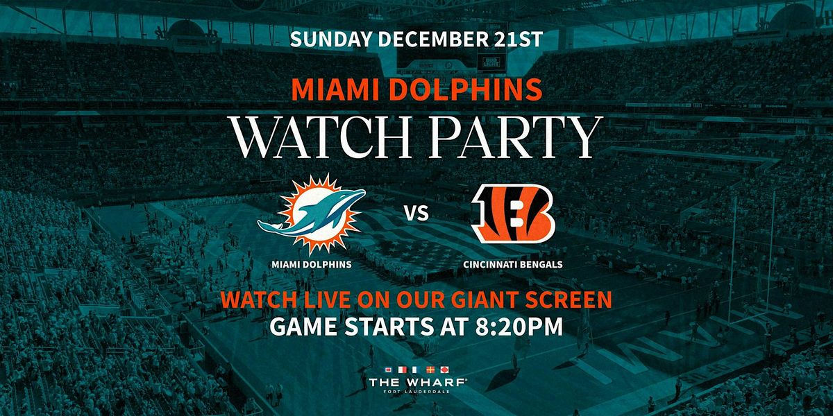 Miami Dolphins vs. Cincinnati Bengals Watch Party