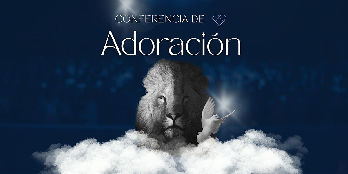 Conferencia de Adoraci\u00f3n Ccayv 2025