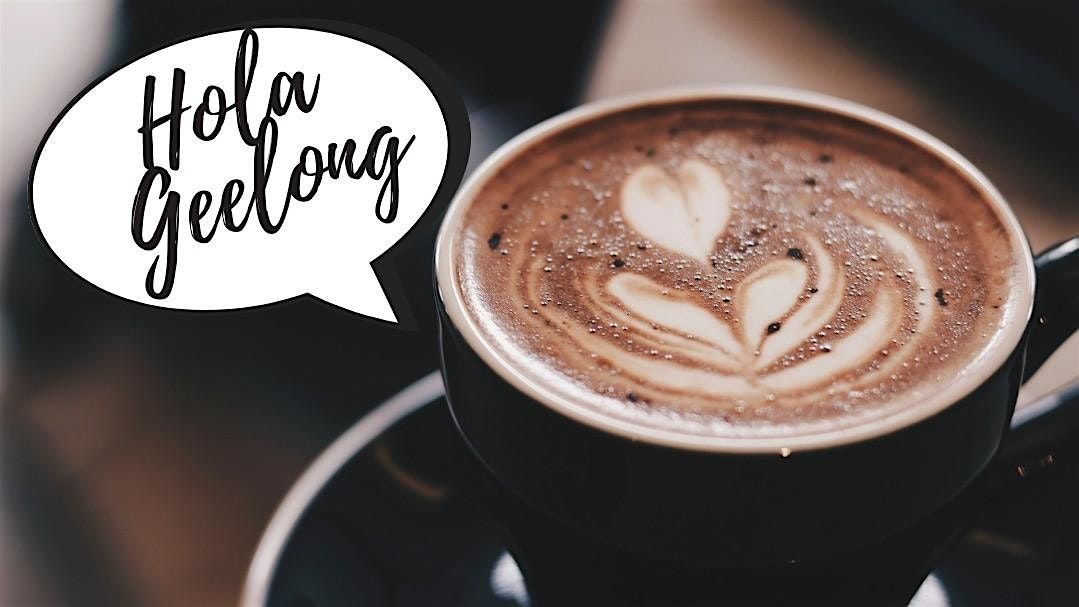 HOLA GEELONG! Time for a CUPPA with Nosotros