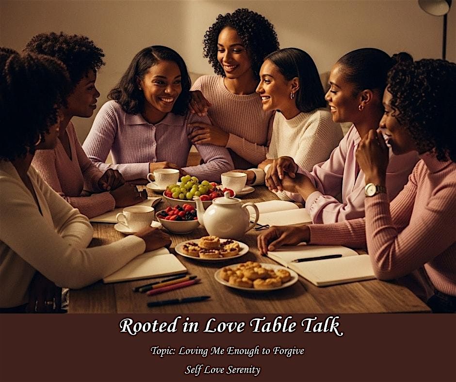 Rooted in Love Table Talk
