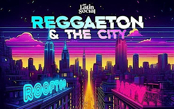 REGGAETON & THE CITY PARTY 2025 | HOTEL CHANTELLE | NYC