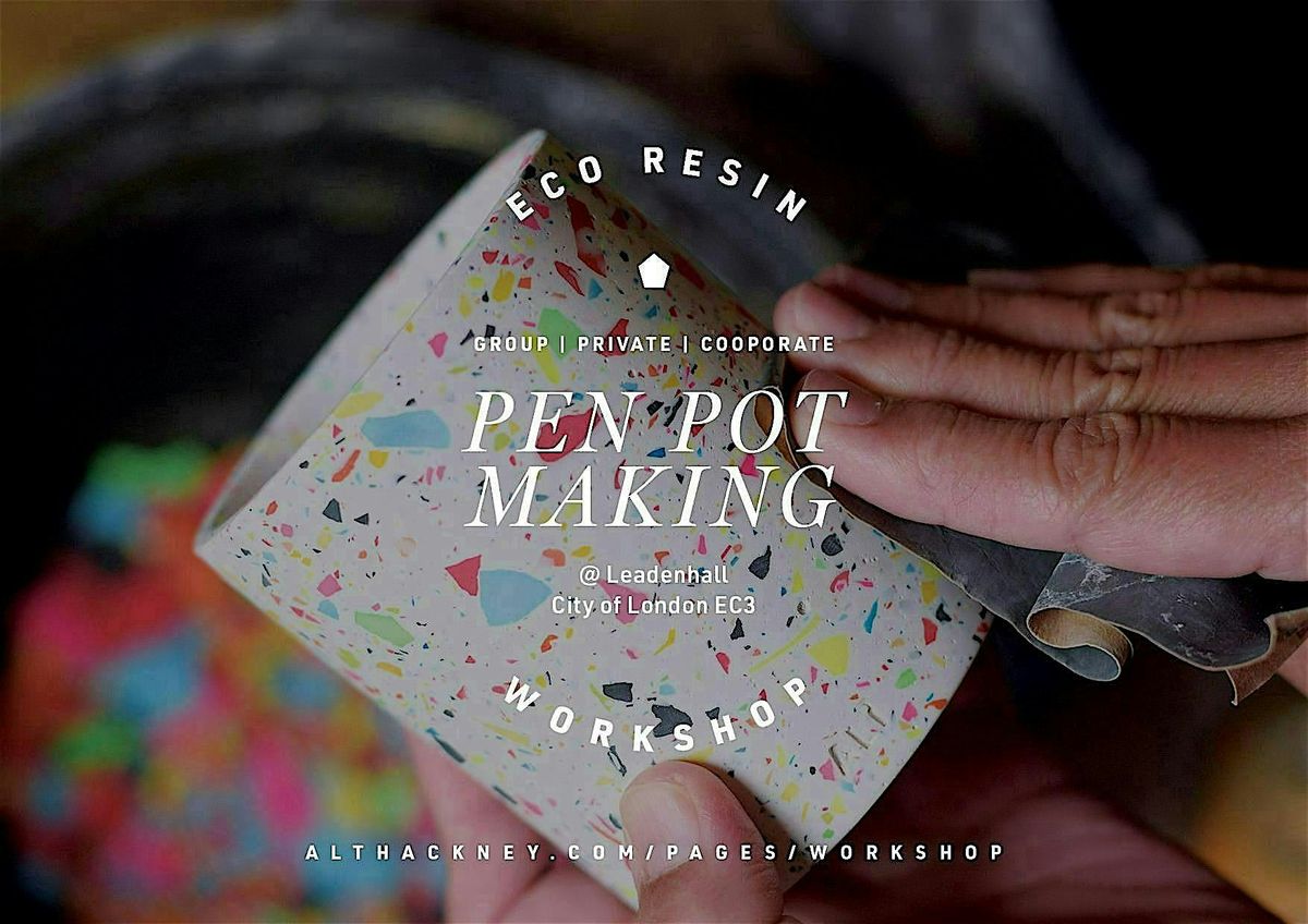 Eco Resin Terrazzo Pen Pot Making Workshop