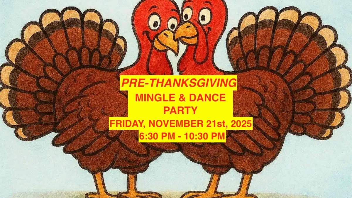 "PRE-THANKSGIVING" MINGLE AND DANCE PARTY for Over 50+