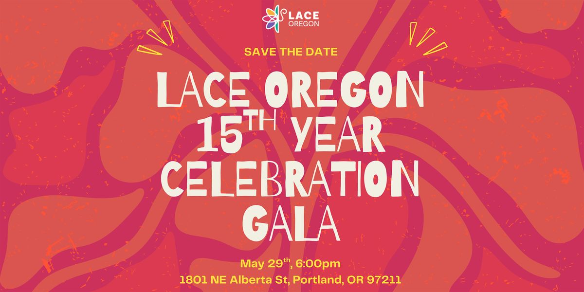 LACE Oregon 15th year Celebration