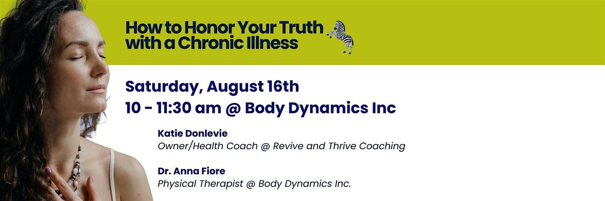 Workshop: How to Honor Your Truth with a Chronic Illness