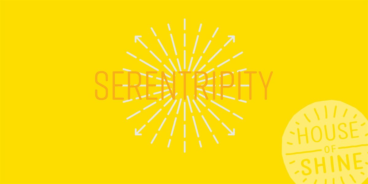Serentripity Experience