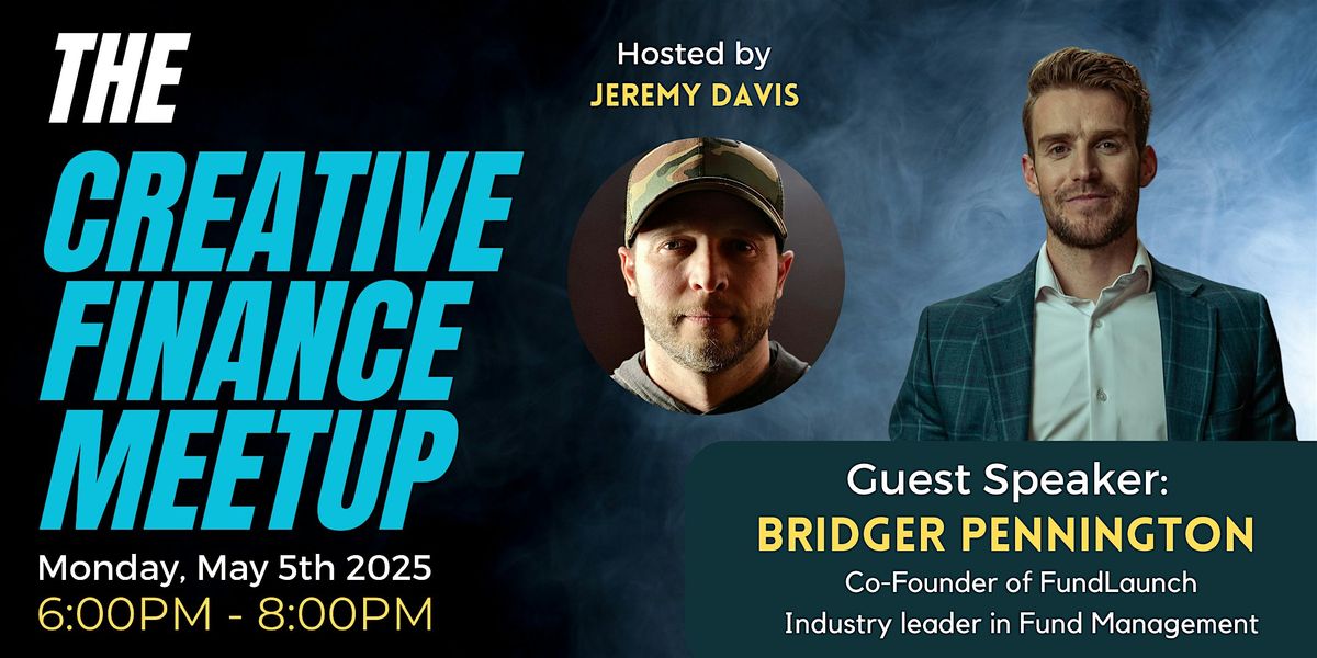 Creative Finance Monthly Meetup with Jeremy Davis