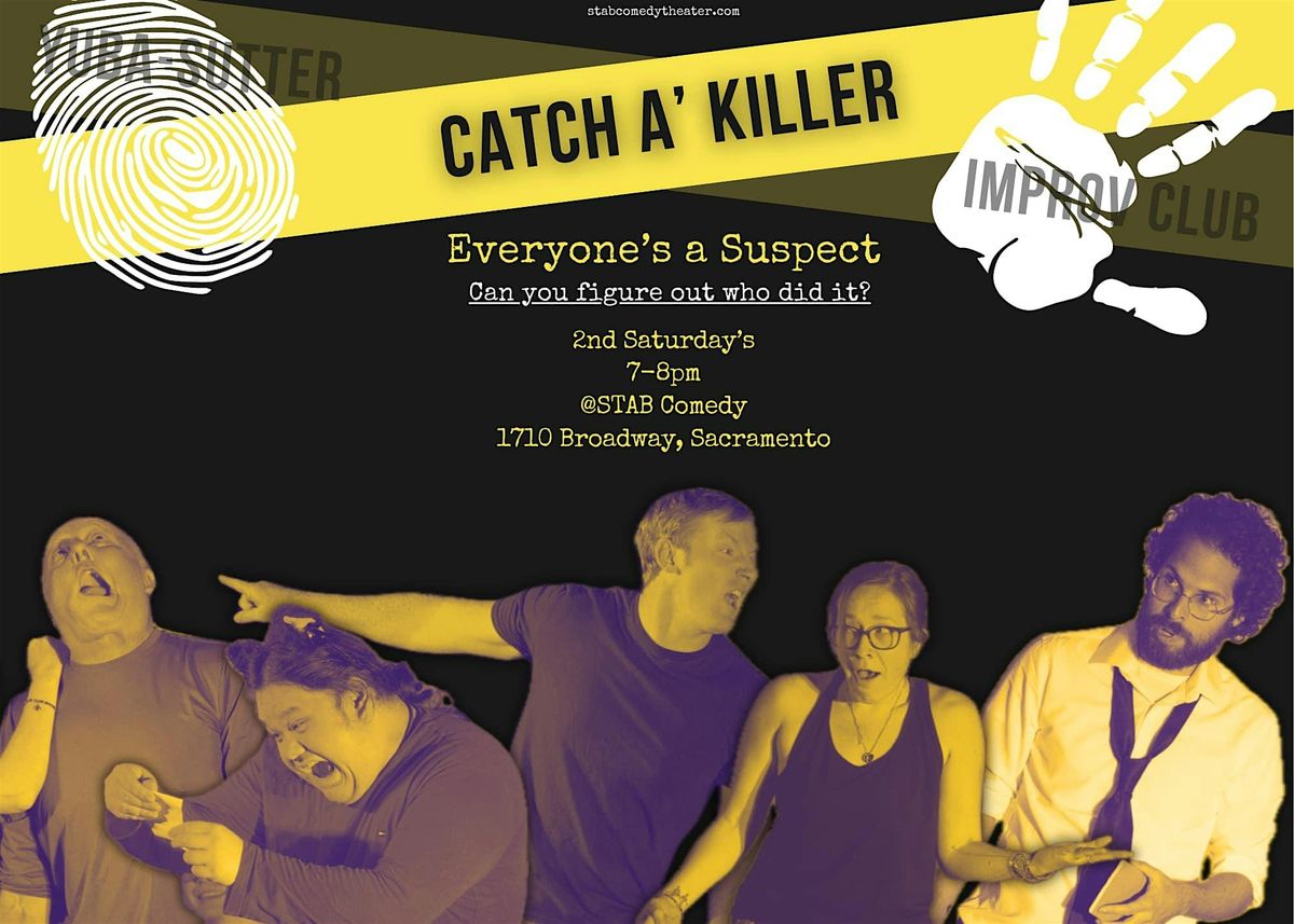 Yuba-Sutter Improv Club Presents: "Catch A Killer" - Improv Comedy Show