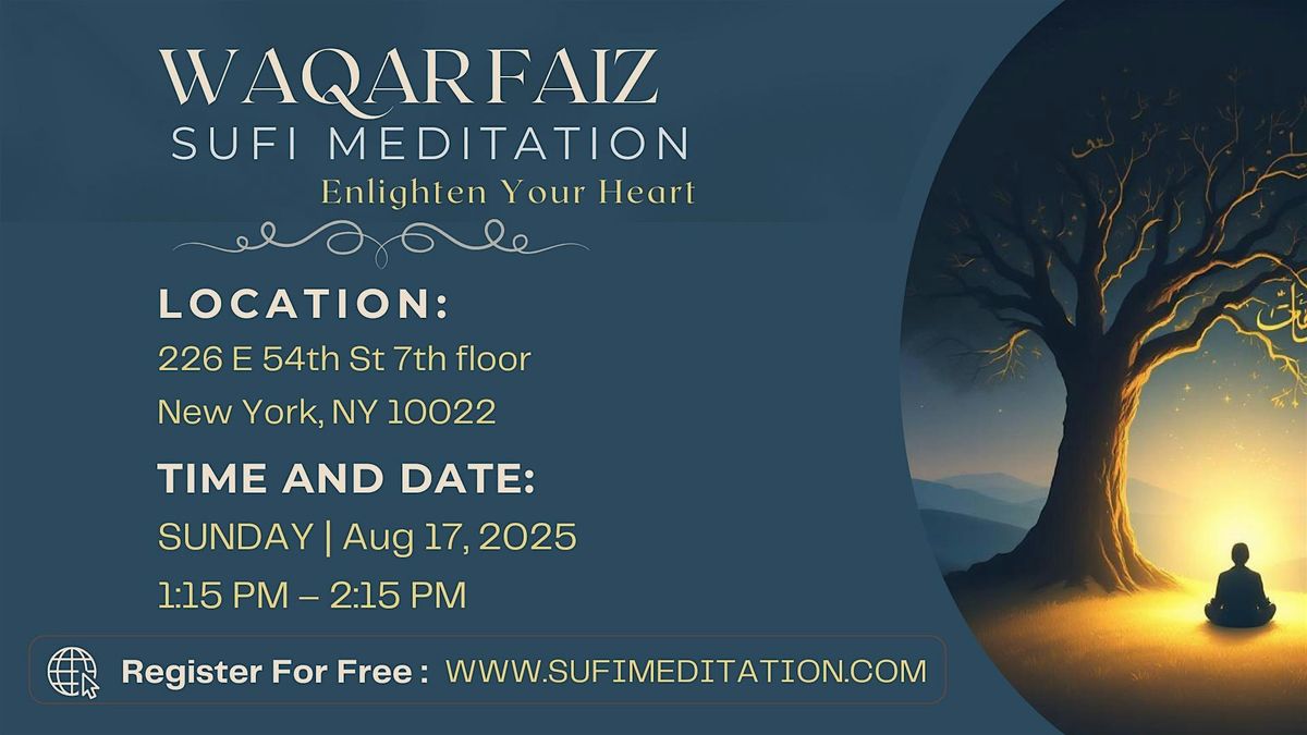 Waqar Faiz Sufi Meditation, NYC - Manhattan
