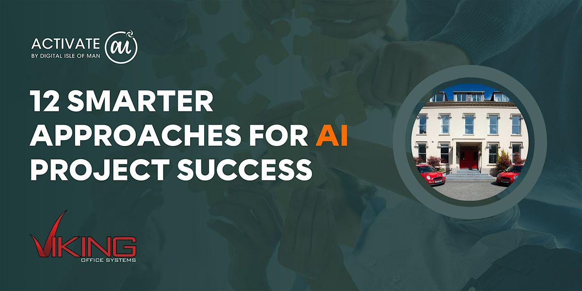 LEARNAI: "12 Smarter Approaches for AI Project Success" - Tues 02 Dec