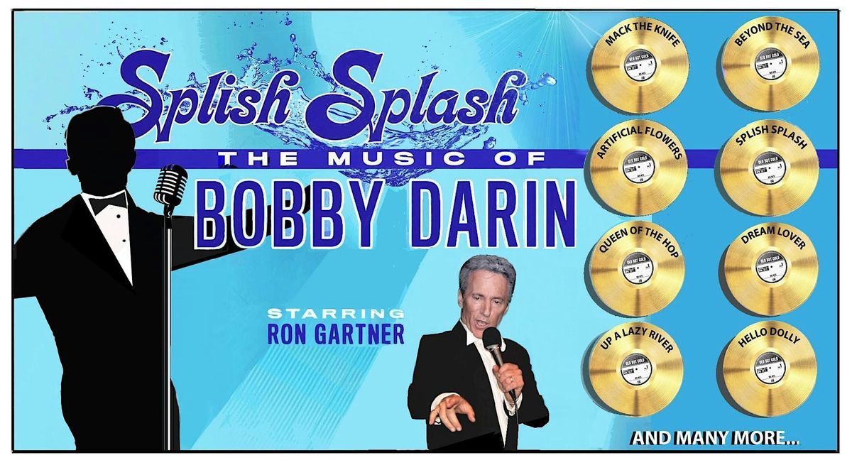 Splish Splash-The Music of Bobby Darin