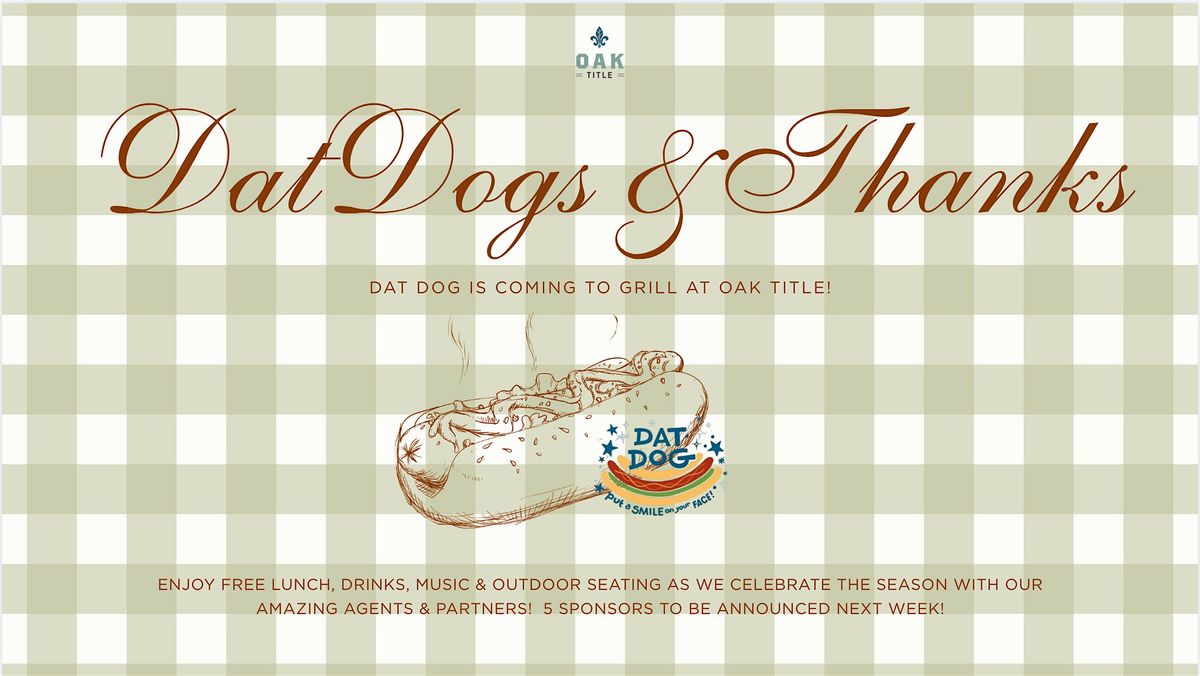 Dat Dogs at Oak Title | ALL REALTORS WELCOMED