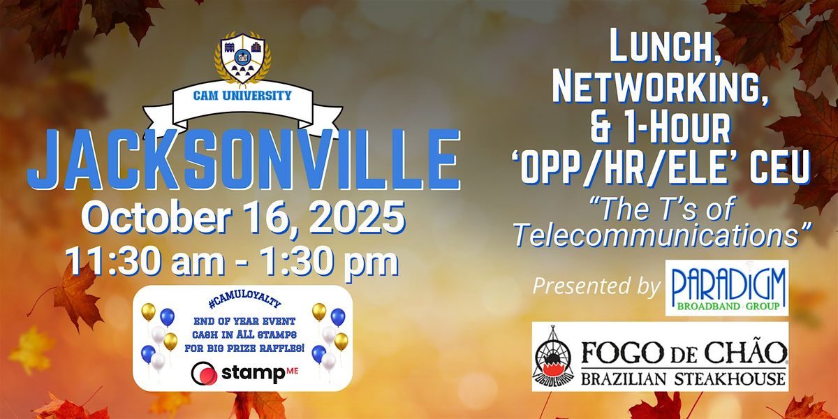 CAM U JACKSONVILLE Complimentary Lunch and 1-Hr CEU at Fogo De Chao