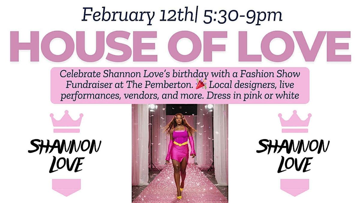 House of Love - Runway Fundraiser Show