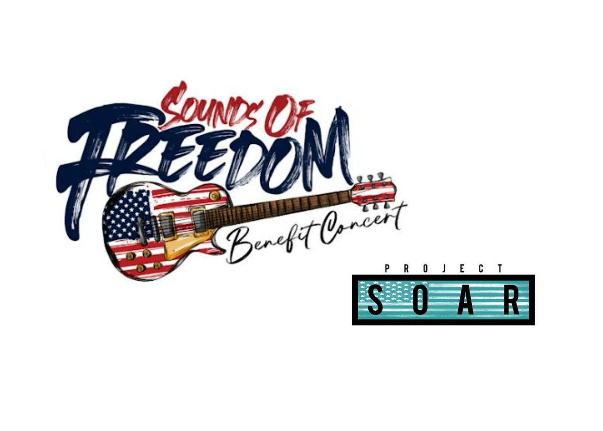 Sounds of Freedom Benefiting Project SOAR