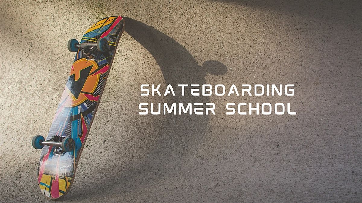 Skateboarding Summer School