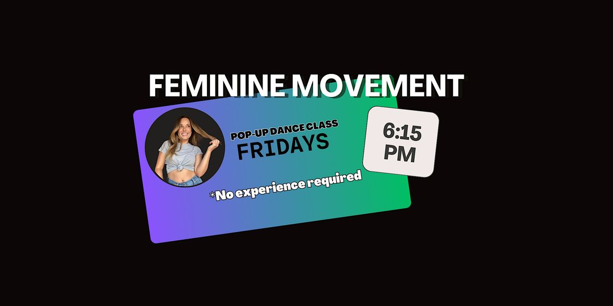 Feminine Movement Dance Class