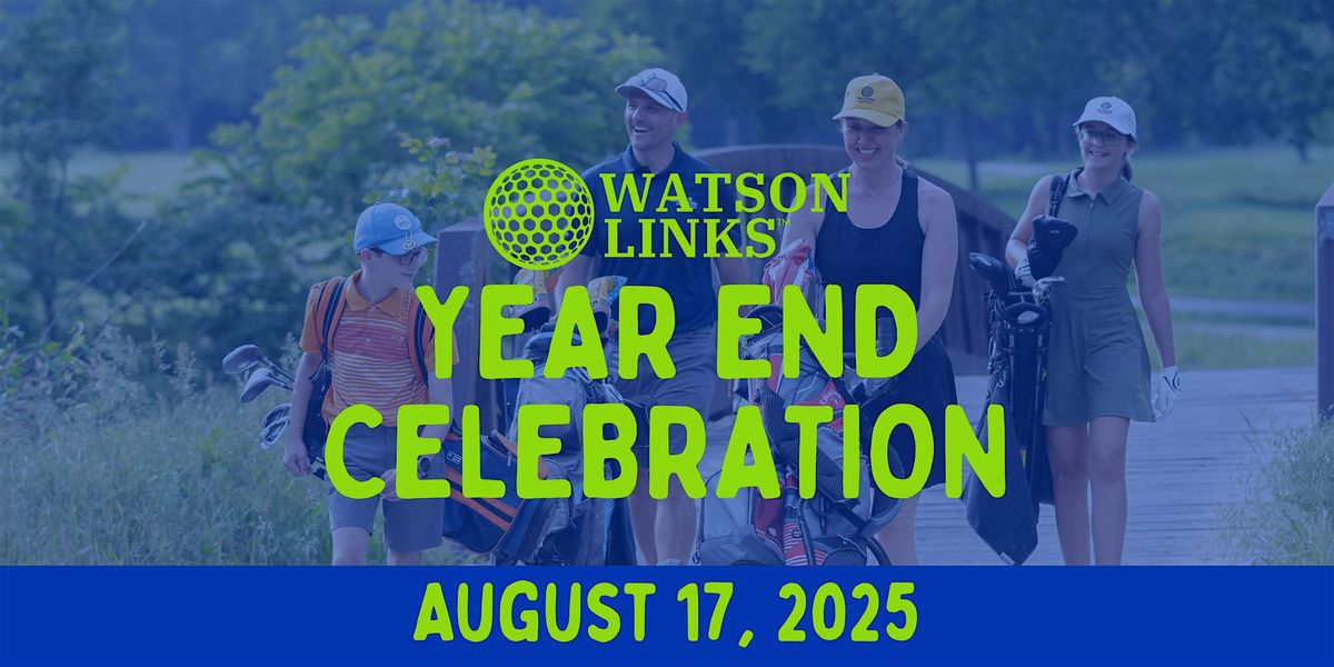 Watson Links 2025 Year End Celebration