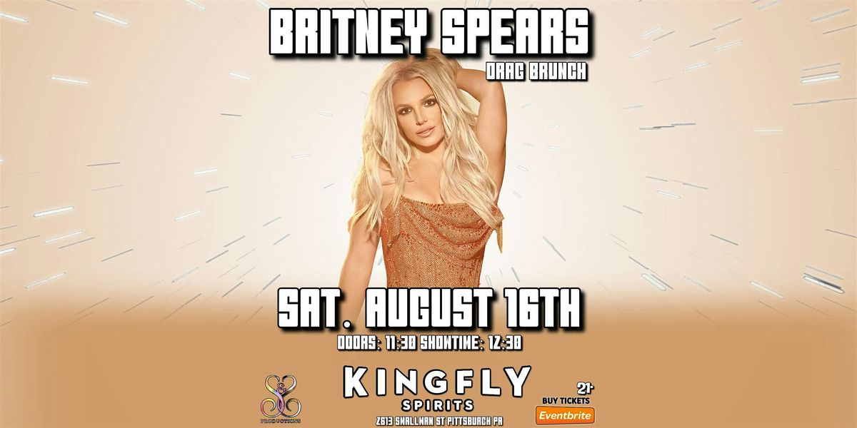 Britney Spears Drag Brunch at Kingfly Spirits!
