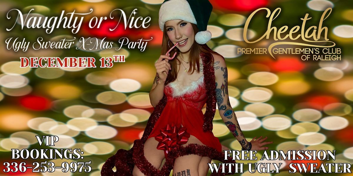 Ugly Christmas Sweater Party @ Cheetah Raleigh, Sat. December 13th!!