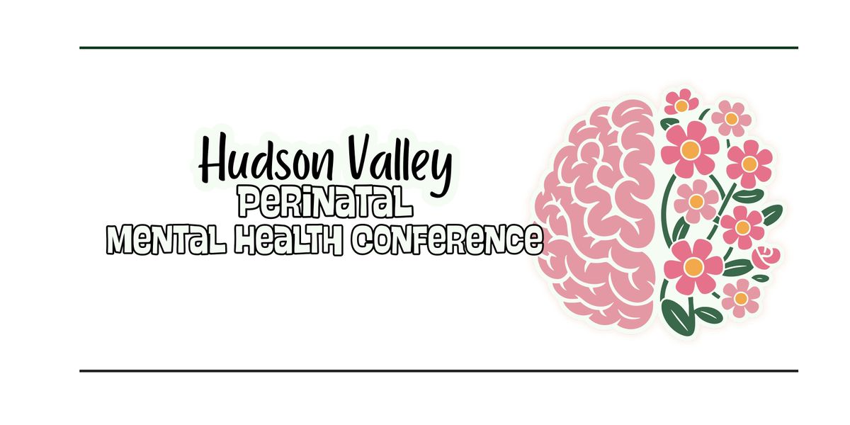 Hudson Valley Perinatal Mental Health Conference
