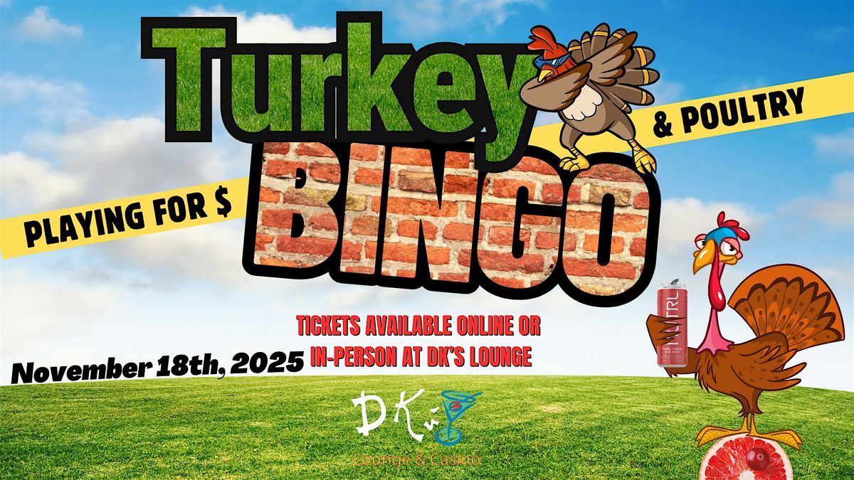 DK's Lounge - Turkey BINGO - November 18th, 2025