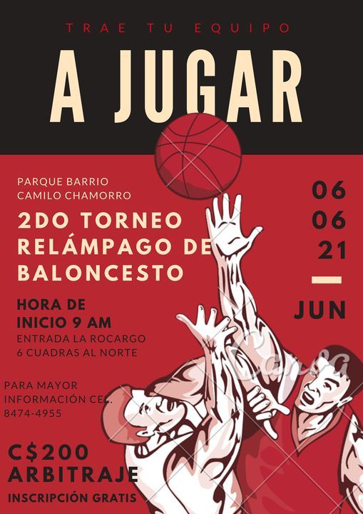 2do Torneo Relampago de Baloncesto. | Barrio Camilo Chamorro, Managua, MN |  June 6, 2021