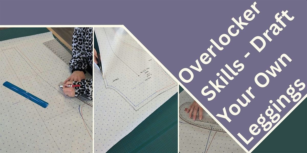 Overlocker skills \u2013 Draft Your Own Leggings
