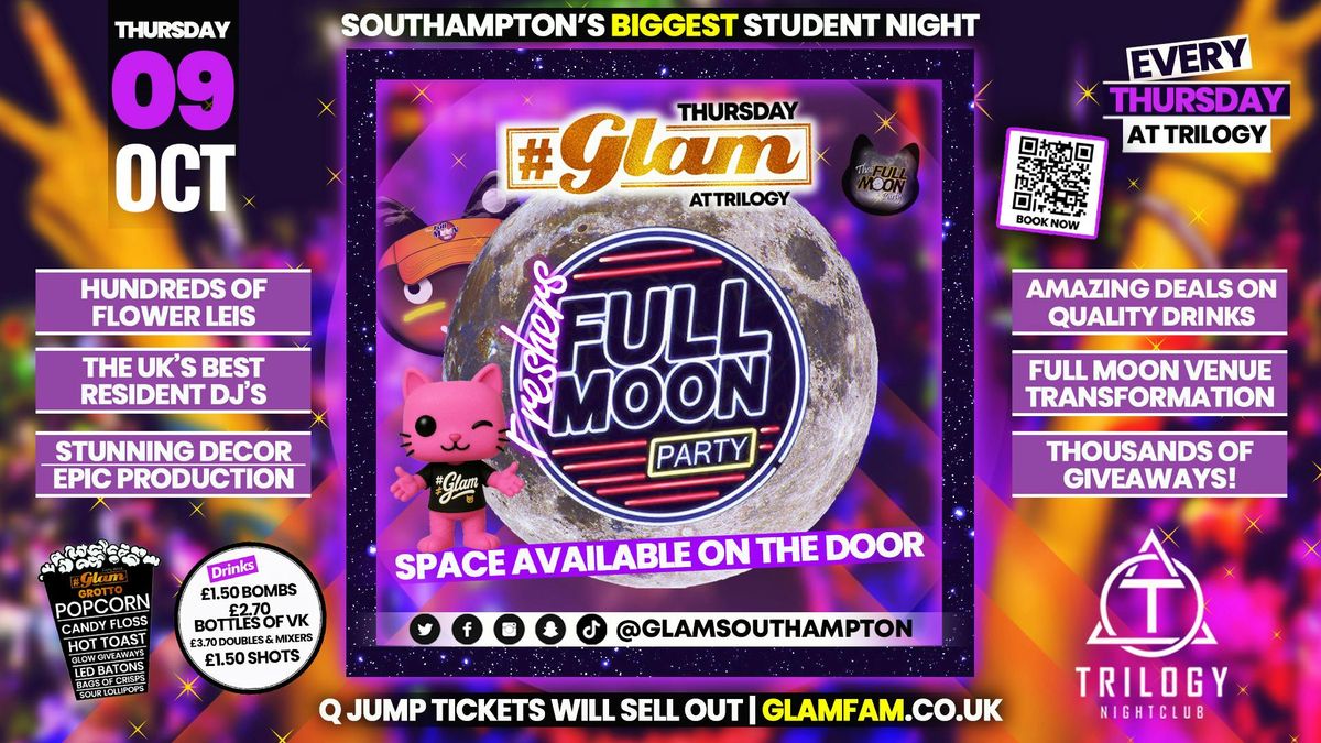 Glam Thursdays | \ud83c\udf15 FULL MOON PARTY \ud83c\udf15 | Southampton's Best Student Night \ud83d\ude3b