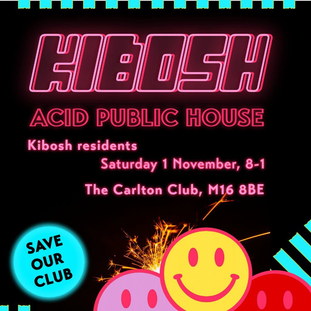 Kibosh! A Save Our Club Fireworks After Party