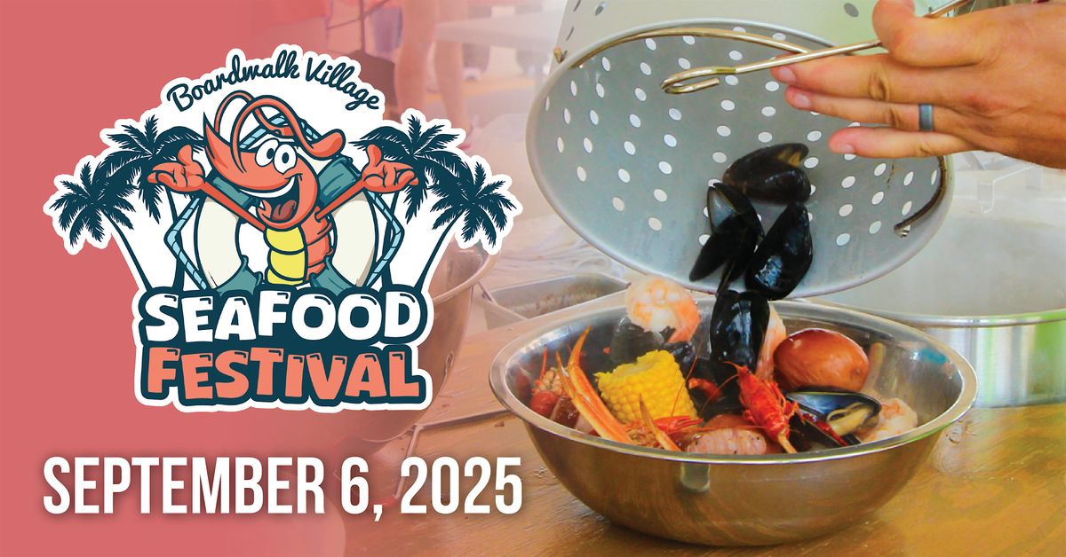 Boardwalk Village Seafood Festival