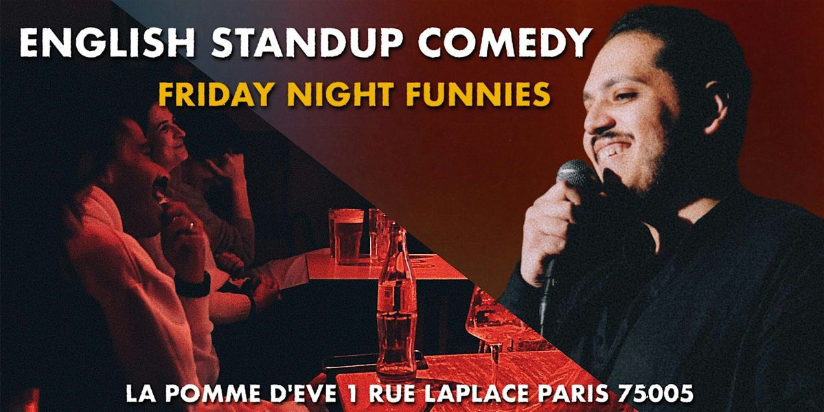 English Standup Comedy- Friday Night Funnies