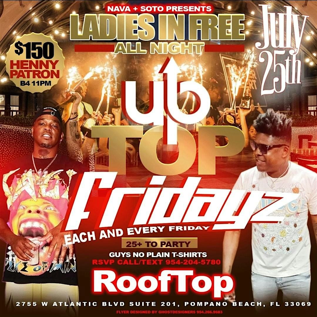 UpTop Fridays at Rooftop! July25th! 25+