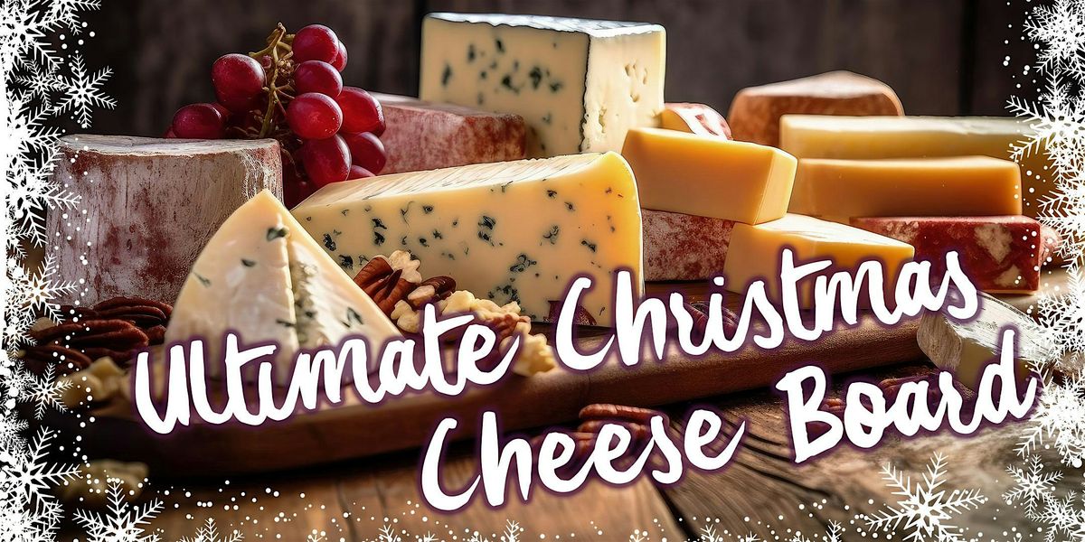 Manchester - Ultimate Christmas Cheese Board @ The Wayfarer