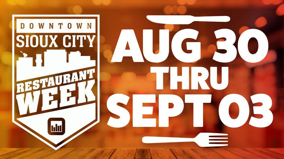 Restaurant Week Lunch Edition Downtown Sioux City August 30 to