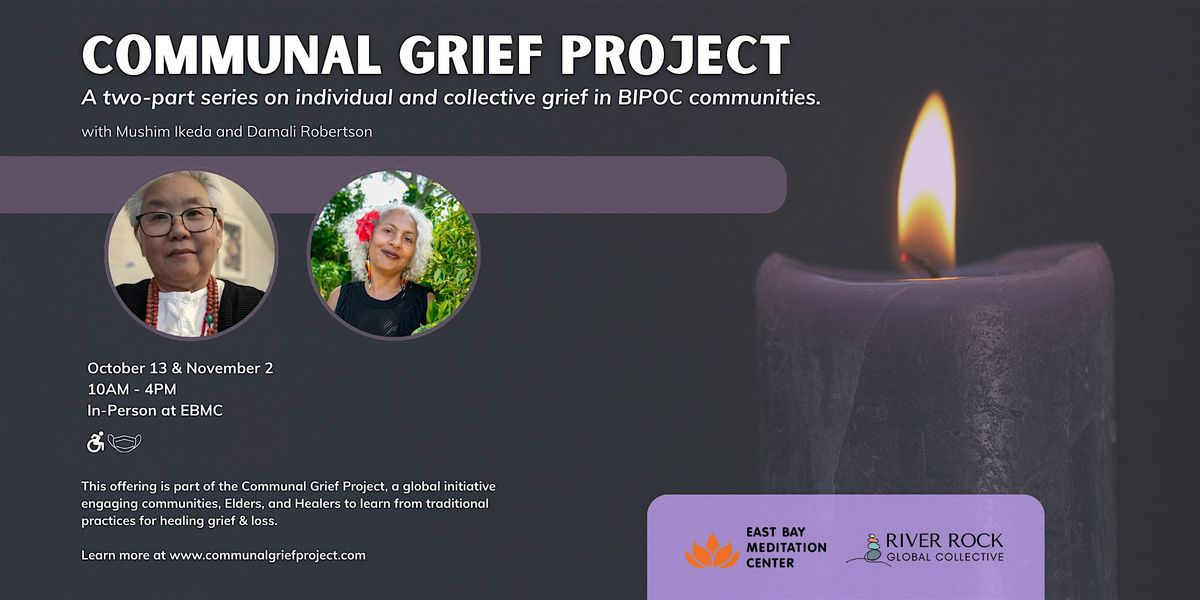 Communal Grief Project for BIPOC, Part 2