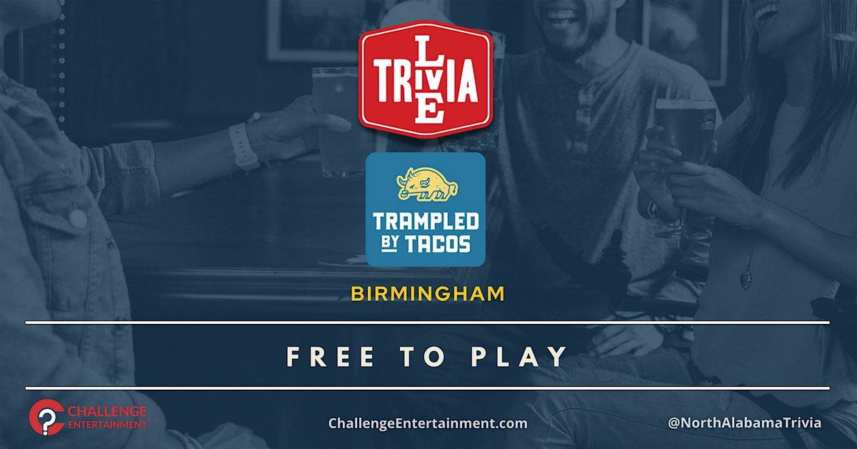 Weekly Live Trivia Nights at Trampled By Tacos
