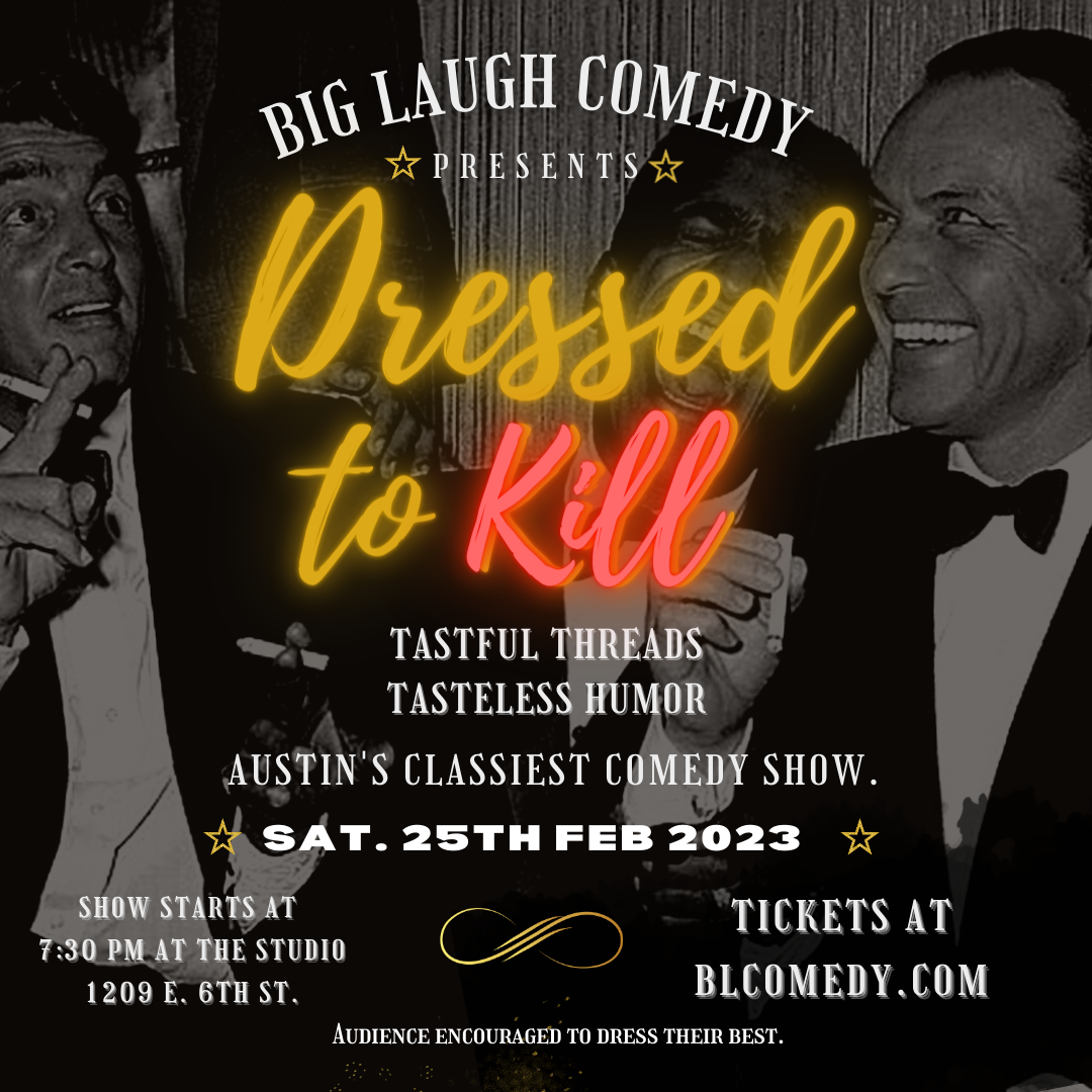 Dressed To K*ll - Classiest Comedy Show at Punch Line Houston