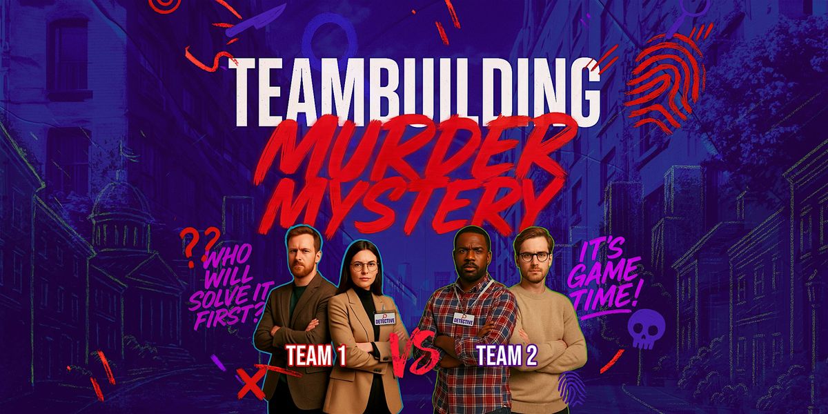 Boston Teambuilding M**der Mystery: Solve the case!