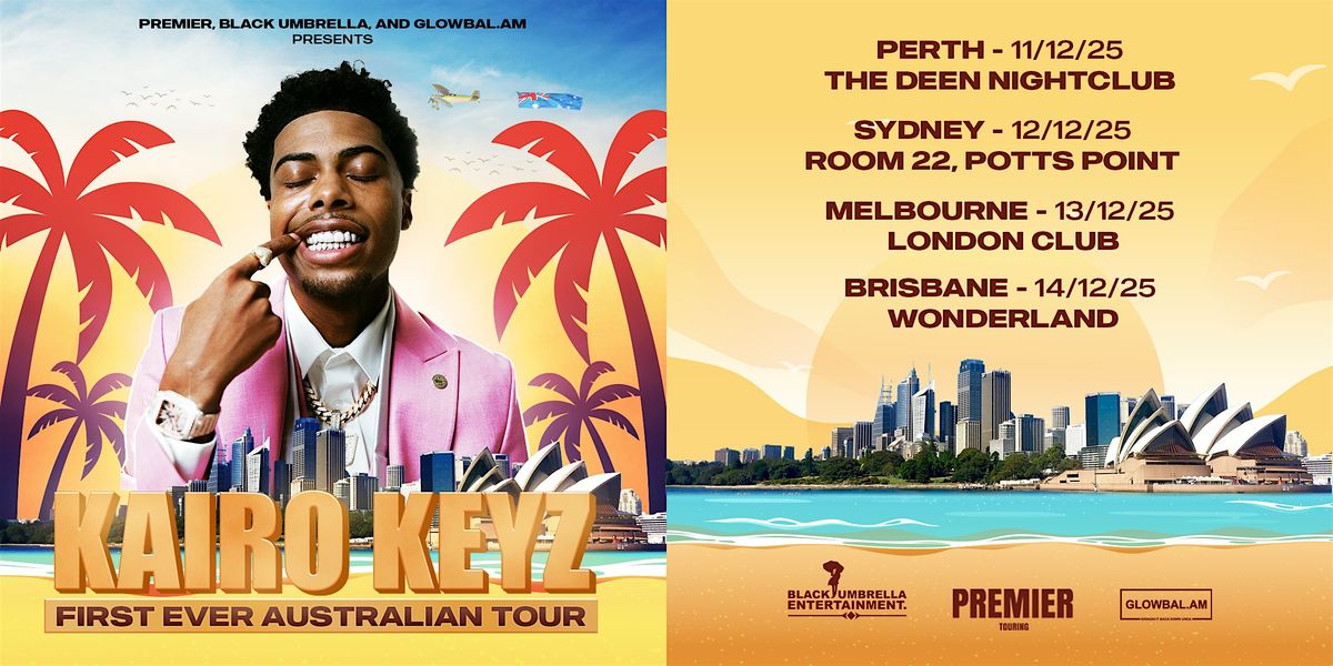 KAIRO KEYZ FIRST EVER AUS TOUR: BRISBANE