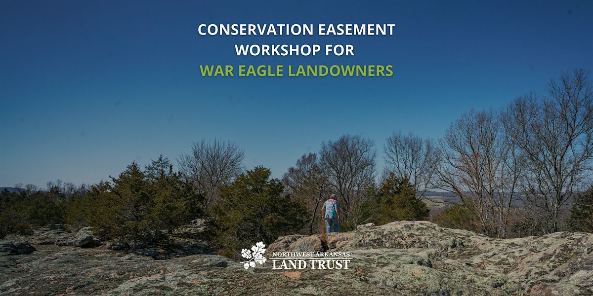 Conservation Easement Workshop\/Breakfast for War Eagle Landowners