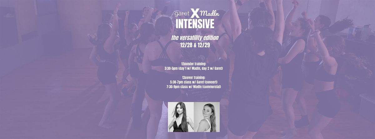GaretXMadln Winter Intensive: the Versatility Edition!