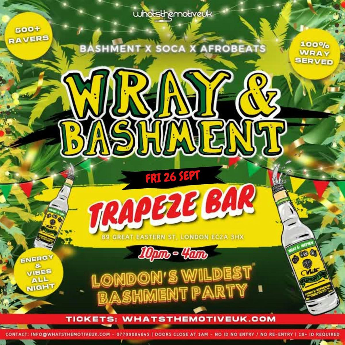 WRAY & BASHMENT - London's Wildest Bashment Party (FREE ENTRY B4 12AM)