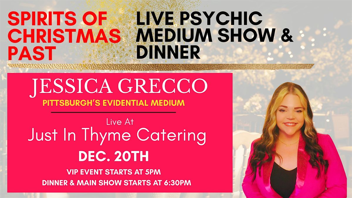 Spirits Of Christmas Past | Jessica Grecco Psychic Medium | Just In Thyme
