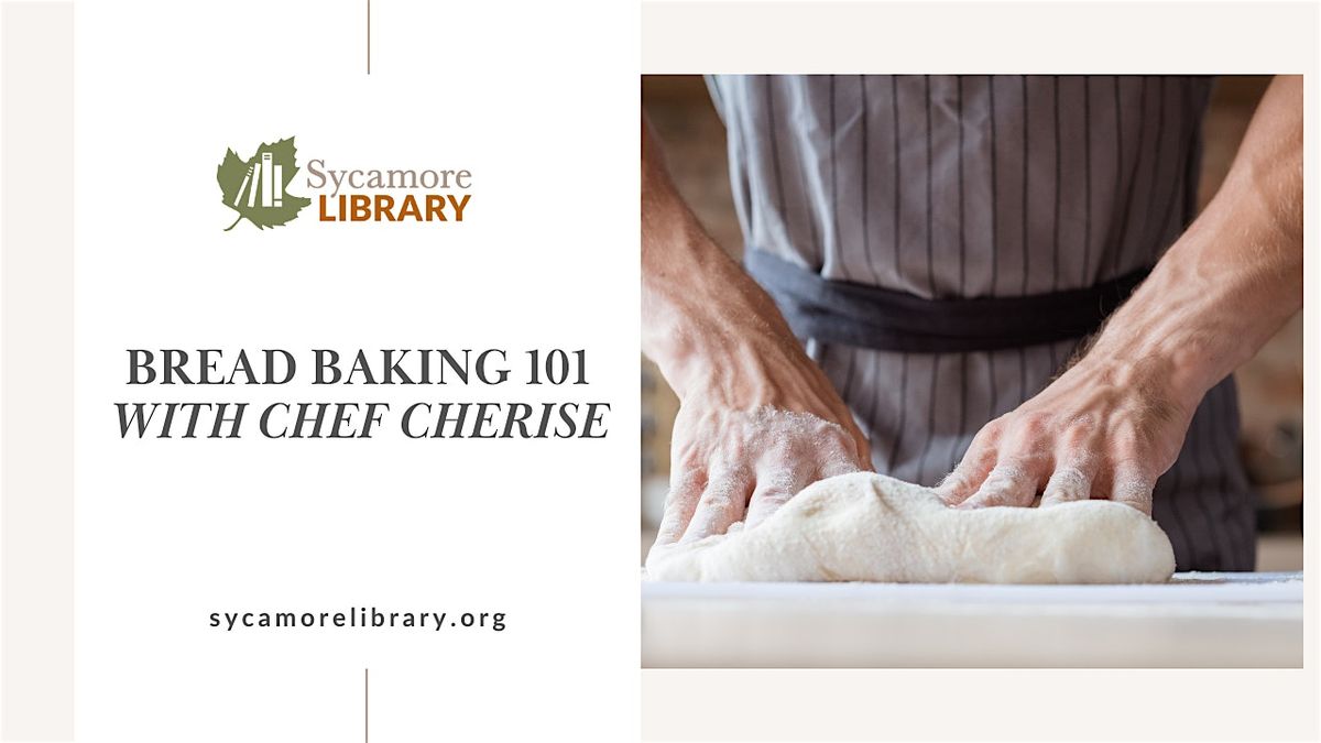 Bread Baking 101 with Chef Cherise