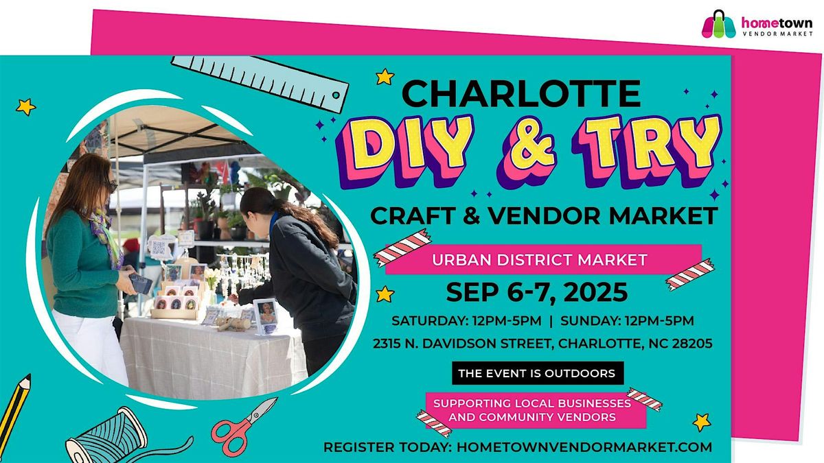 Charlotte DIY & Try Craft & Vendor Market