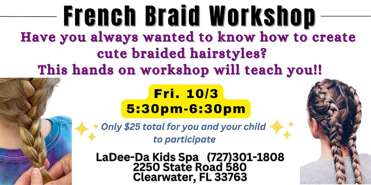 French Braiding Workshop - Clearwater Location